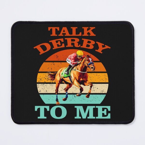 Item preview, Talk Derby to me funny Horse Racings lovers gifts designed and sold by erozzz.