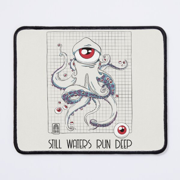Item preview, No. 02 RB - still waters run deep | #Octopus #Eyes #Saying designed and sold by BHA-.