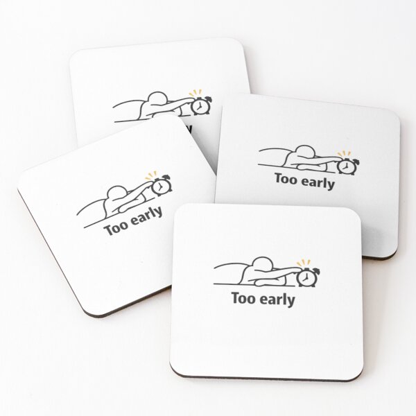 Item preview,  Too Early Funny Morning Mood Lazy Person Sleepy Humor Minimalist Design designed and sold by CosmicSplendor.