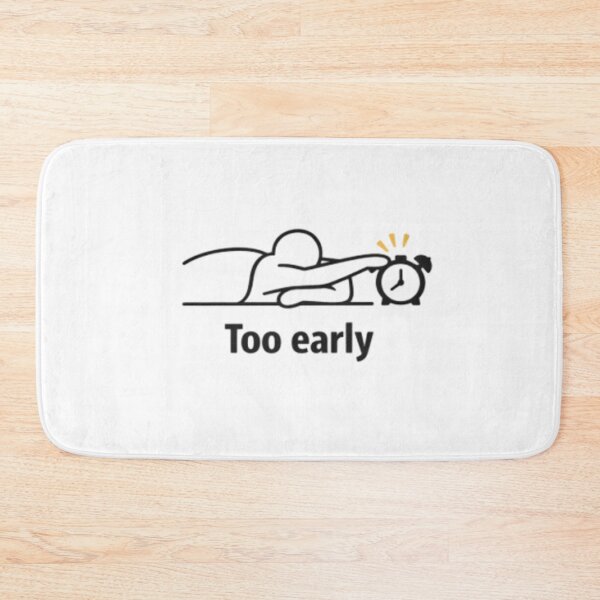 Item preview,  Too Early Funny Morning Mood Lazy Person Sleepy Humor Minimalist Design designed and sold by CosmicSplendor.