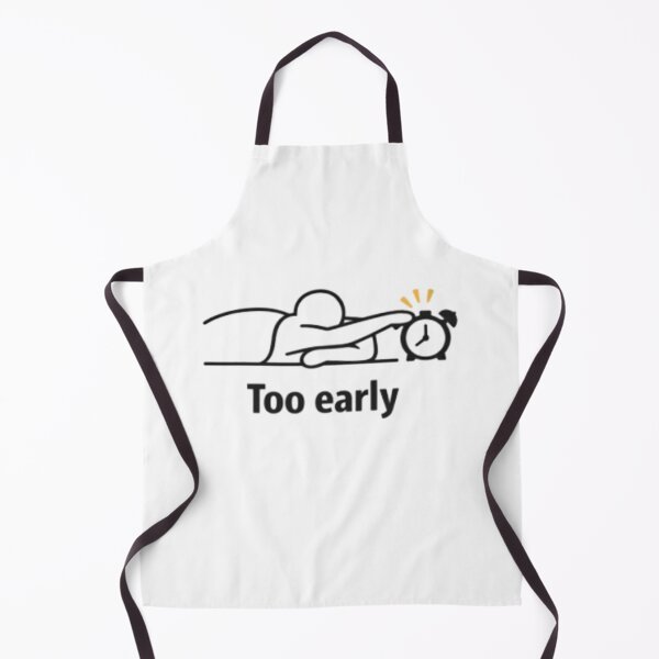 Item preview,  Too Early Funny Morning Mood Lazy Person Sleepy Humor Minimalist Design designed and sold by CosmicSplendor.