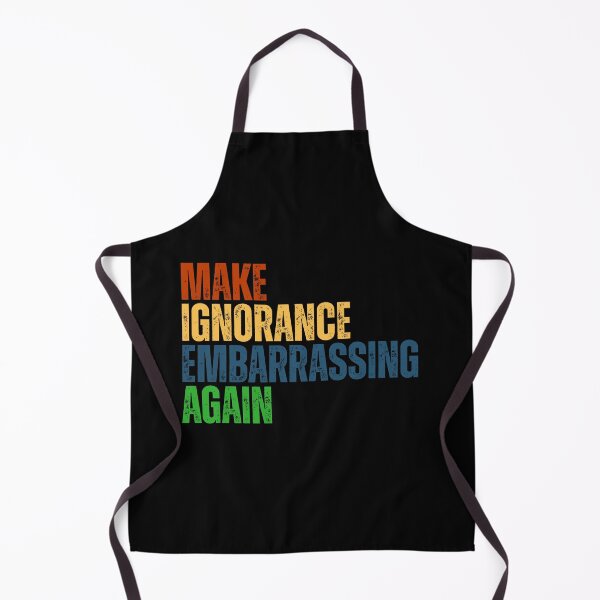 Item preview, Make ignorance embarrassing again designed and sold by Dondonmart.