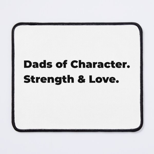 Item preview, Bold Minimalist Dads Of Character Strength And Love designed and sold by DizzyShirts1.