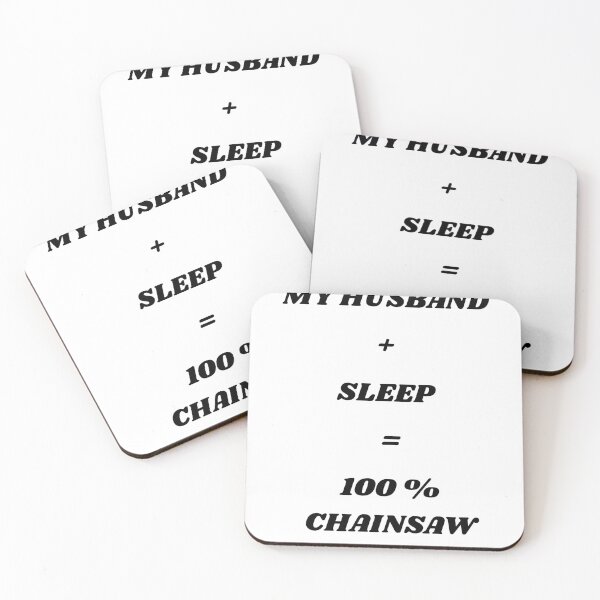 Item preview, Funny Husband Snoring Quote - 100% Chainsaw Minimalist Joke designed and sold by TheItaliandilemma.