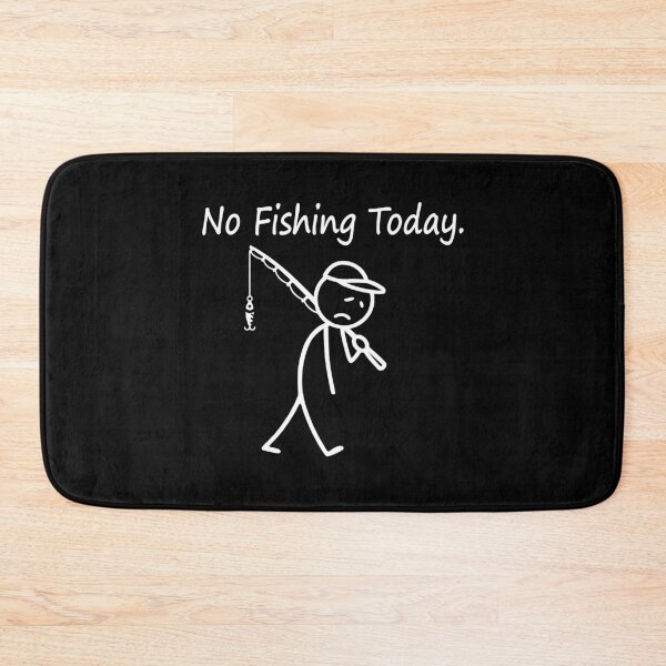 Item preview, No Fishing Today Sad Stickman designed and sold by wansilastomi.