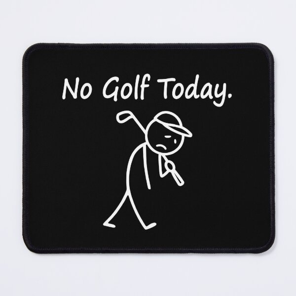 Item preview, No Golf Today Sad Stickman Funny Golfer designed and sold by wansilastomi.