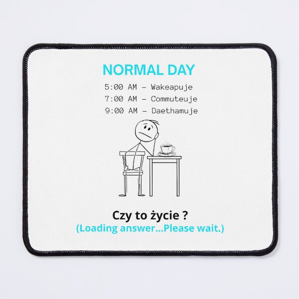 Item preview, White Normal Day - Wakeapuje Commuteuje Daethamuje Funny Polinglish Gift designed and sold by VibePolinglish.