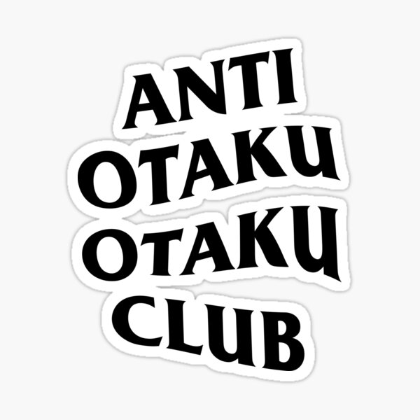 Regalos y productos Anti Otaku Club Redbubble