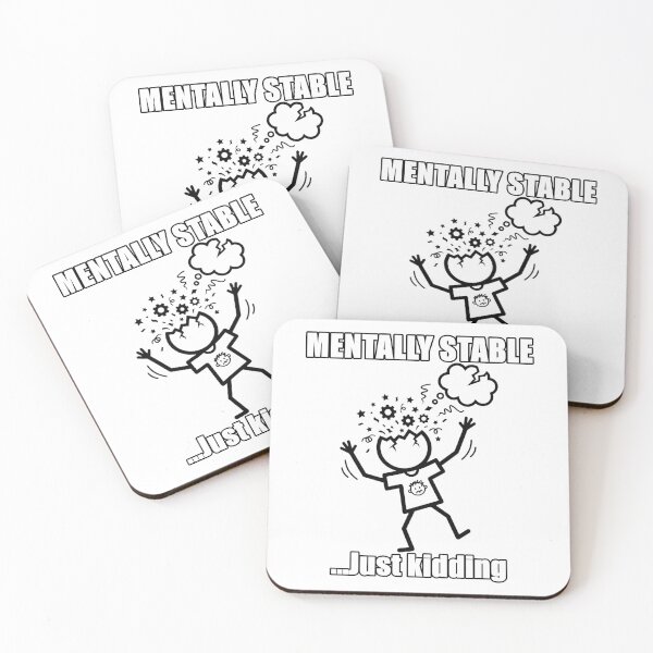 Item preview, Mentally Stable... Just Kidding Sarcastic Humor Design designed and sold by MemeLaundry.