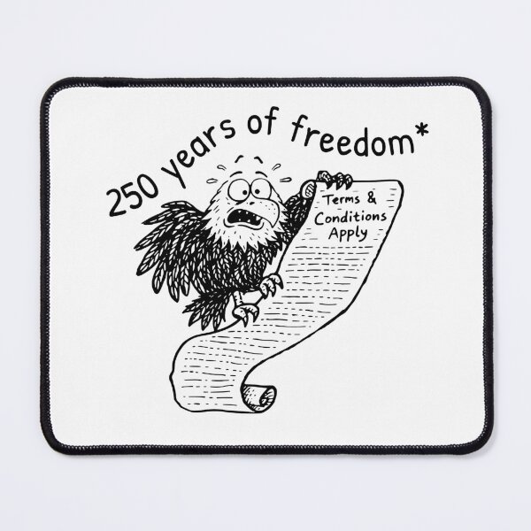 Item preview, Terms And Conditions Apply, Funny 250 Years of Freedom designed and sold by sawczy-shop.