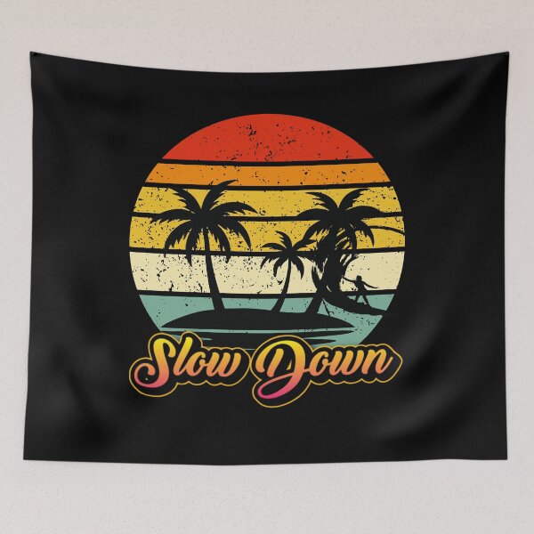 Item preview, Slow Down Best for relaxed souls, overthinkers, beach lovers designed and sold by ToyStorm.