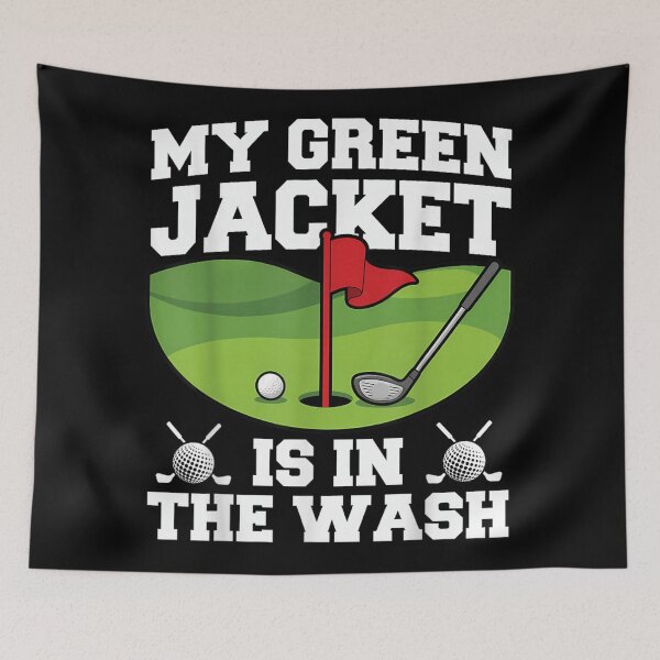 Item preview, My Green Jacket Is In The Wash Funny Golf Masters Tournament designed and sold by MassonCalepon.