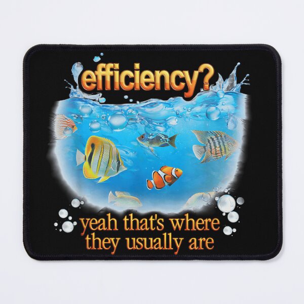 Item preview, Funny Efficiency Fish Tank Aquarium Humor Sarcastic Office Work Pun Gift designed and sold by Serene woods.