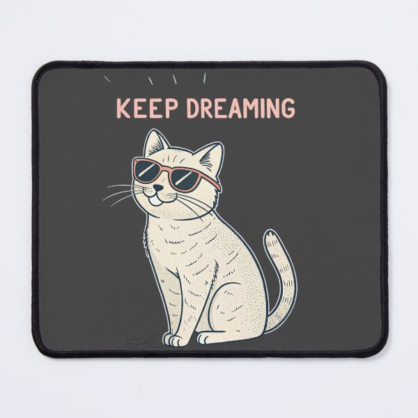 Item preview, Keep Dreaming Cat – Nice Try Though designed and sold by Artiviose.