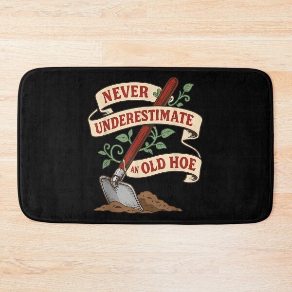 Item preview, Funny Gardening Quote Never Underestimate An Old Hoe Vintage Garden Tool designed and sold by Serene woods.
