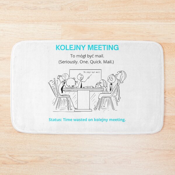 Item preview, White Kolejny Meeting - Funny Polinglish Office Humor Gift To Mogł Być Mail designed and sold by VibePolinglish.
