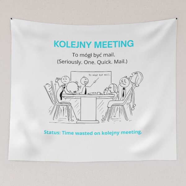 Item preview, White Kolejny Meeting - Funny Polinglish Office Humor Gift To Mogł Być Mail designed and sold by VibePolinglish.