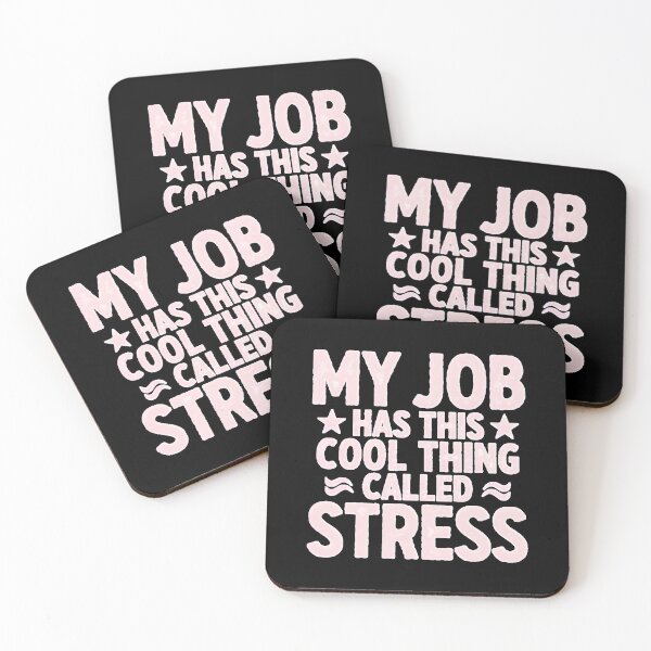Item preview, My Job Has This Cool Thing Called Stress Funny Work Humor Shirt designed and sold by Milosstudio.
