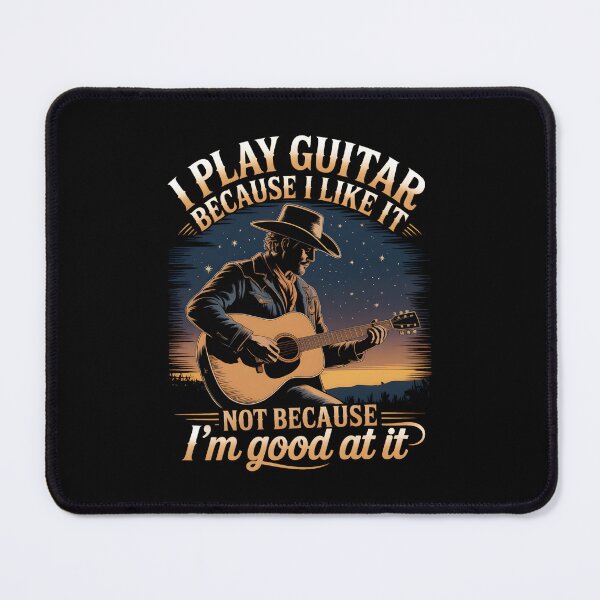Item preview, I Play Guitar Because I Like It Not Because I'm Good At It designed and sold by Millsoft.