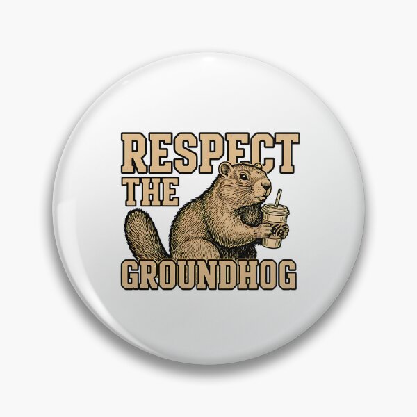 Item preview, groundhog respect funny woodchuck day design designed and sold by ArtDesignTp.