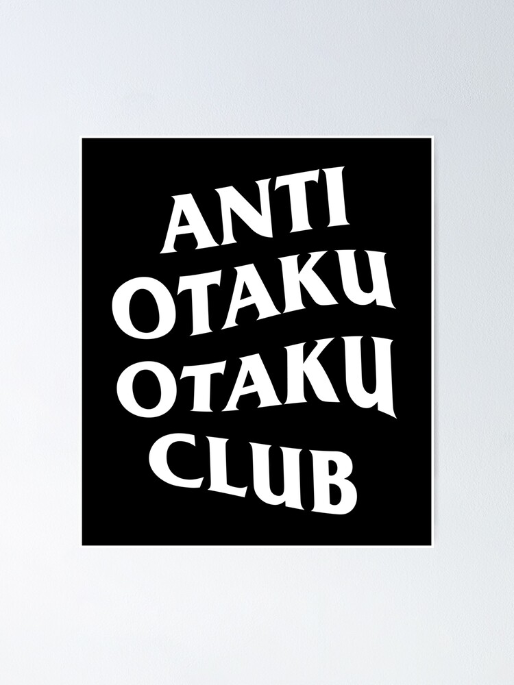 ANTI OTAKU OTAKU CLUB