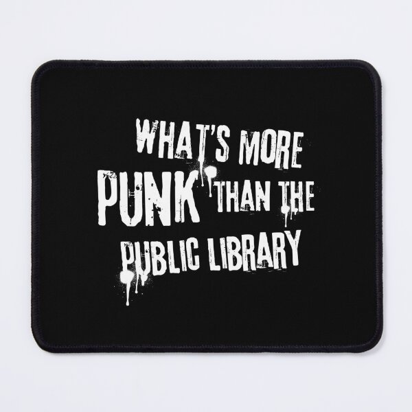 Item preview, what's more punk than the public library (white text) designed and sold by zlivy.
