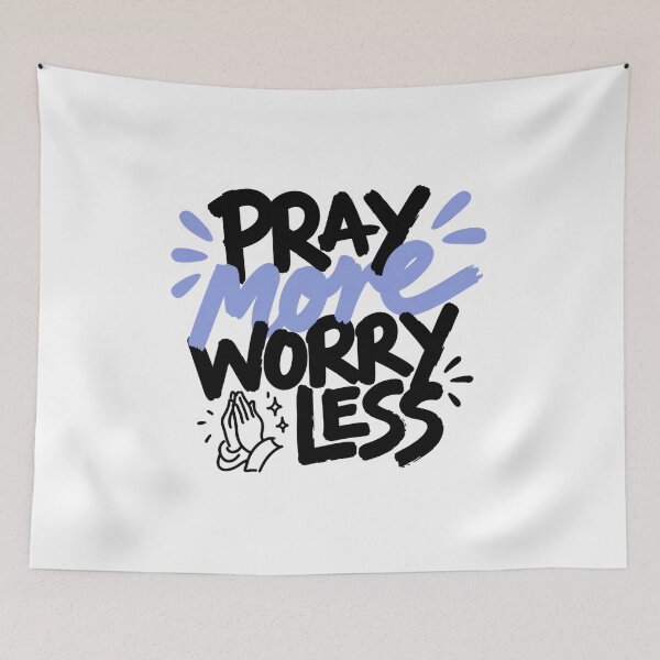 Item preview, Pray More Worry Less designed and sold by IslandTyped.