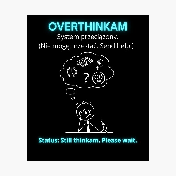 Item preview, Black Overthinkam - Funny Polinglish Mental Health Humor Gift System Przeciążony designed and sold by VibePolinglish.