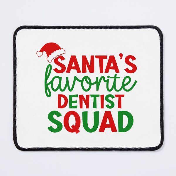 Item preview, Santa's Favorite Dentist Squad designed and sold by chicdeboutique.