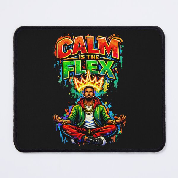 Item preview, CALM IS THE FLEX designed and sold by SavvyEarth.