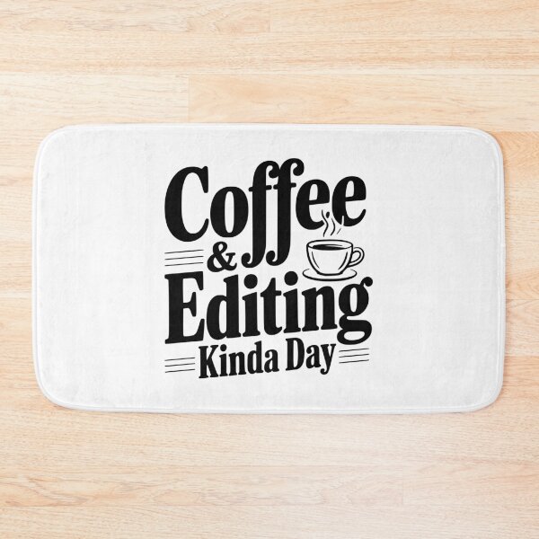 Item preview, Coffee & Editing Kinda Day designed and sold by Frank Ring.