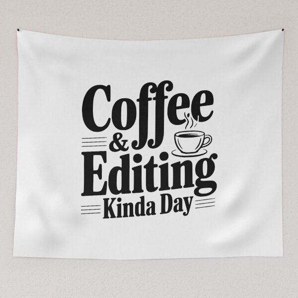 Item preview, Coffee & Editing Kinda Day designed and sold by Frank Ring.