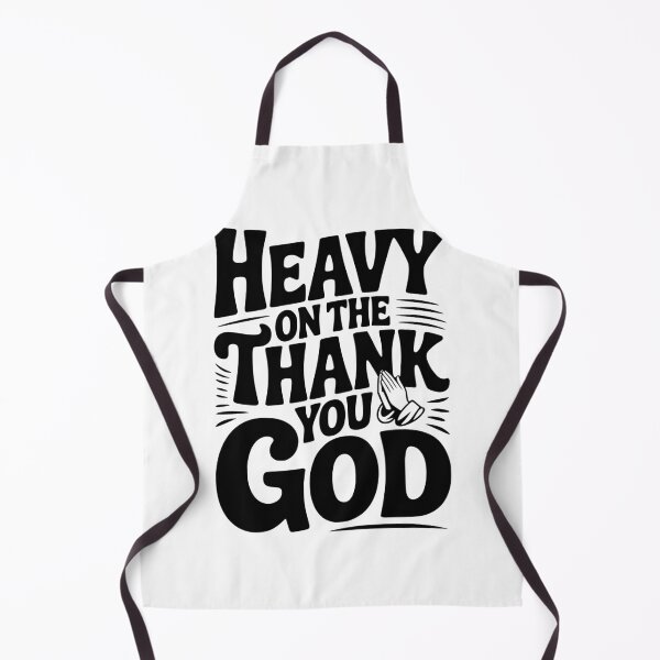 Item preview, Heavy on The Thank You God designed and sold by Frank Ring.