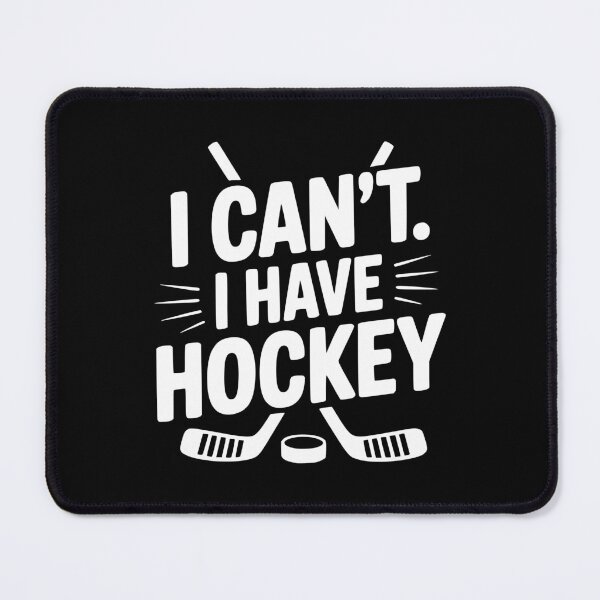Item preview, I Can't. I Have Hockey designed and sold by Frank Ring.