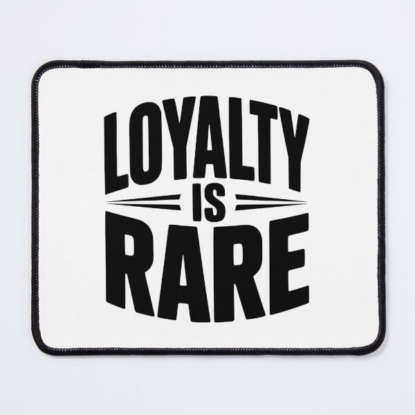 Item preview, Loyalty is Rare designed and sold by Frank Ring.