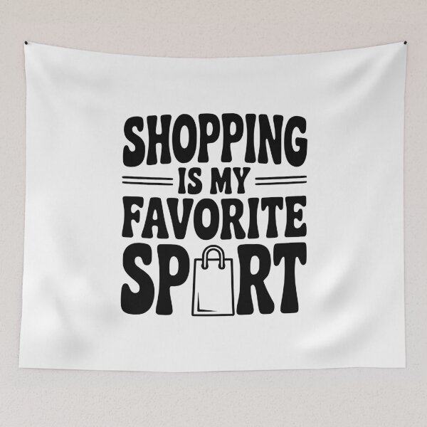 Item preview, Shopping is my Favorite Sport designed and sold by Frank Ring.
