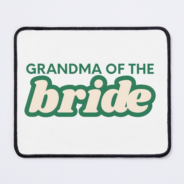 Item preview, Retro Style "Grandma of the Bride" Graphic Design designed and sold by VibranPalette.