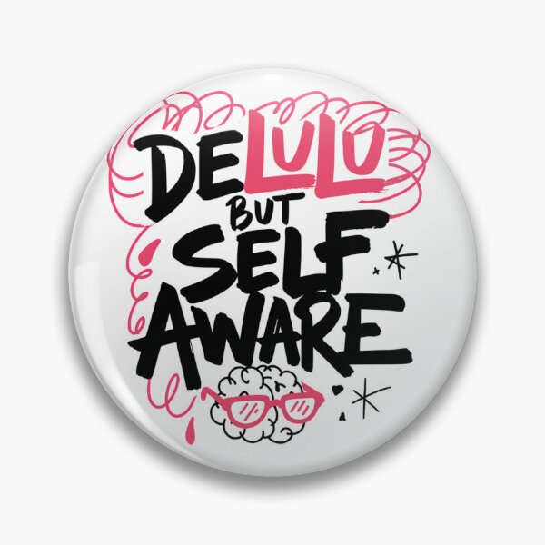 Item preview, Delulu But Self Aware designed and sold by IslandTyped.