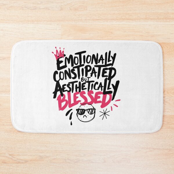Item preview, Emotionally Constipated But Aesthetically Blessed designed and sold by IslandTyped.