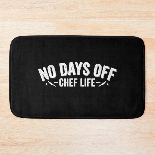 Item preview, No Days Off – Chef Life designed and sold by PressReady.