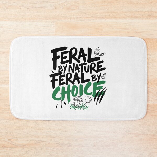 Item preview, Feral By Nature Feral By Choice designed and sold by IslandTyped.