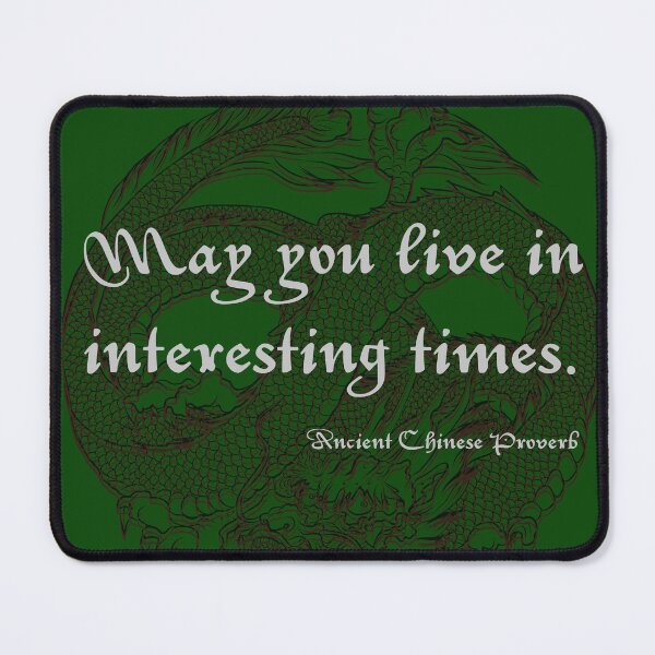 Item preview, May You Live In Interesting TImes Chinese Dragon Print designed and sold by thelivingrp.