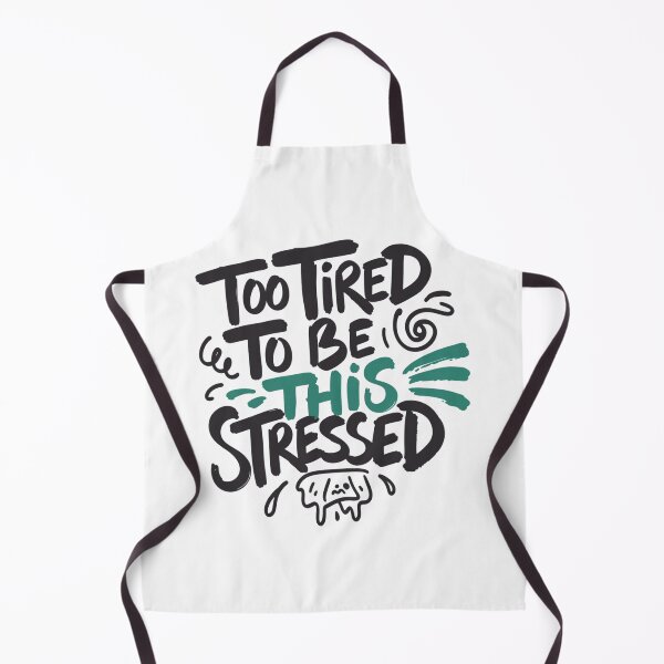 Item preview, Too Tired To Be Stressed designed and sold by IslandTyped.