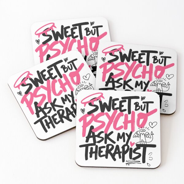 Item preview, Sweet But Psycho Ask Therapist designed and sold by IslandTyped.