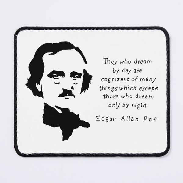 Item preview, Edgar Allen Poe Quote designed and sold by Chad's Fresh Art.