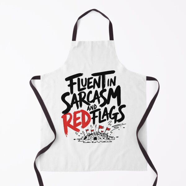 Item preview, Fluent In Sarcasm Red Flags designed and sold by IslandTyped.