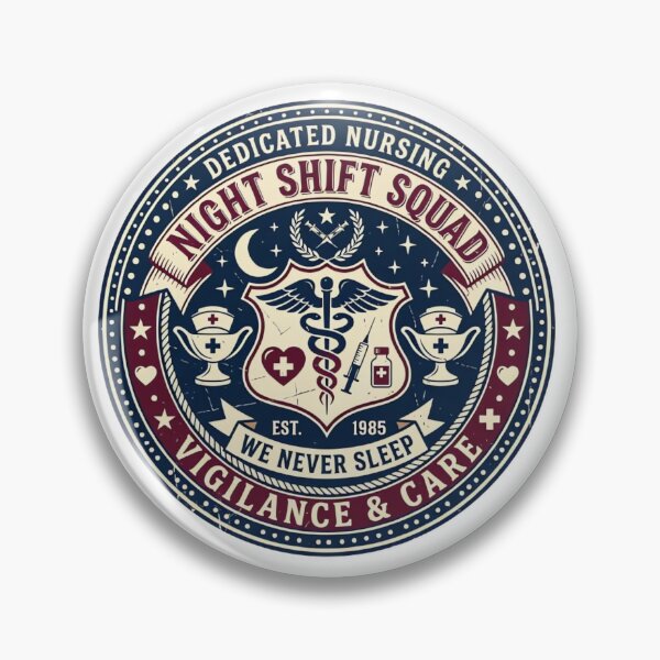 Item preview, Night Shift Squad Nurse Badge Vintage Medical “We Never Sleep” Design designed and sold by urbinet.