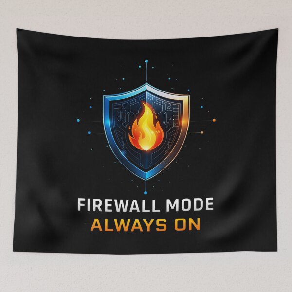 Item preview, Firewall Mode Always On – Cybersecurity Shield designed and sold by SidTastic .