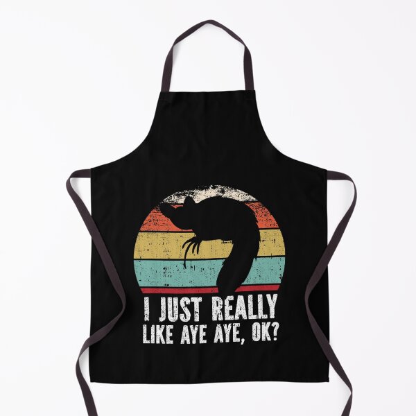 Item preview, Funny I Just Really Like Aye Aye OK designed and sold by GabbyKash.