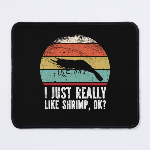 Item preview, Funny I Just Really Like Shrimp OK designed and sold by GabbyKash.